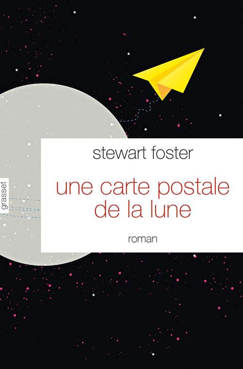 Littérature - Une Carte Postale de La lune de Stewart Foster