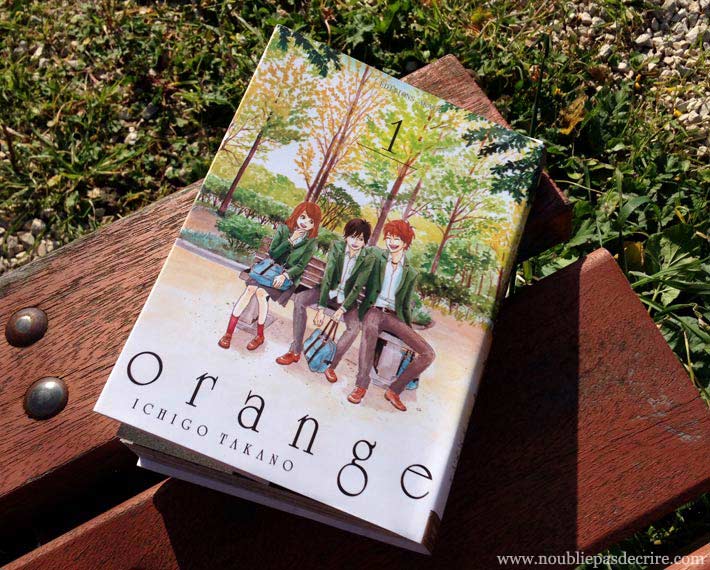 Coup de cœur pour "orange" de Ichigo Takano – Éditions Akata