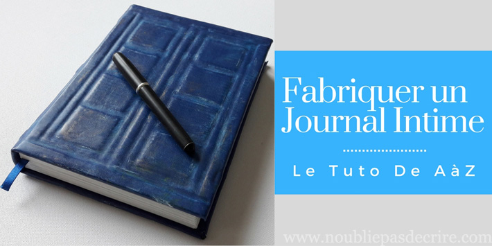 Fabriquer Soi Même Un Journal Intime Personnalisé