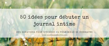 50 idées pour débuter un journal intime