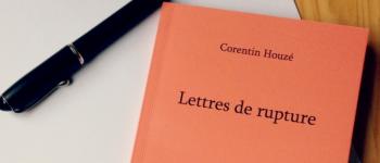 Les lettres d'amourupture de Corentin Houzé