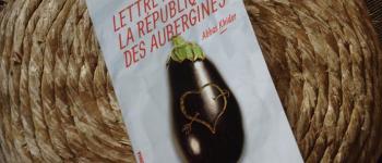 À lire - Lettre à la République des Aubergines