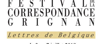 Que nous réserve la 23ème édition du Festival de la Correspondance de Grignan ?